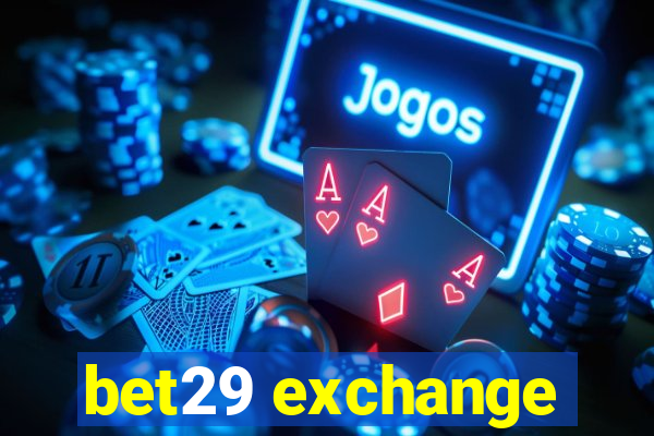 bet29 exchange